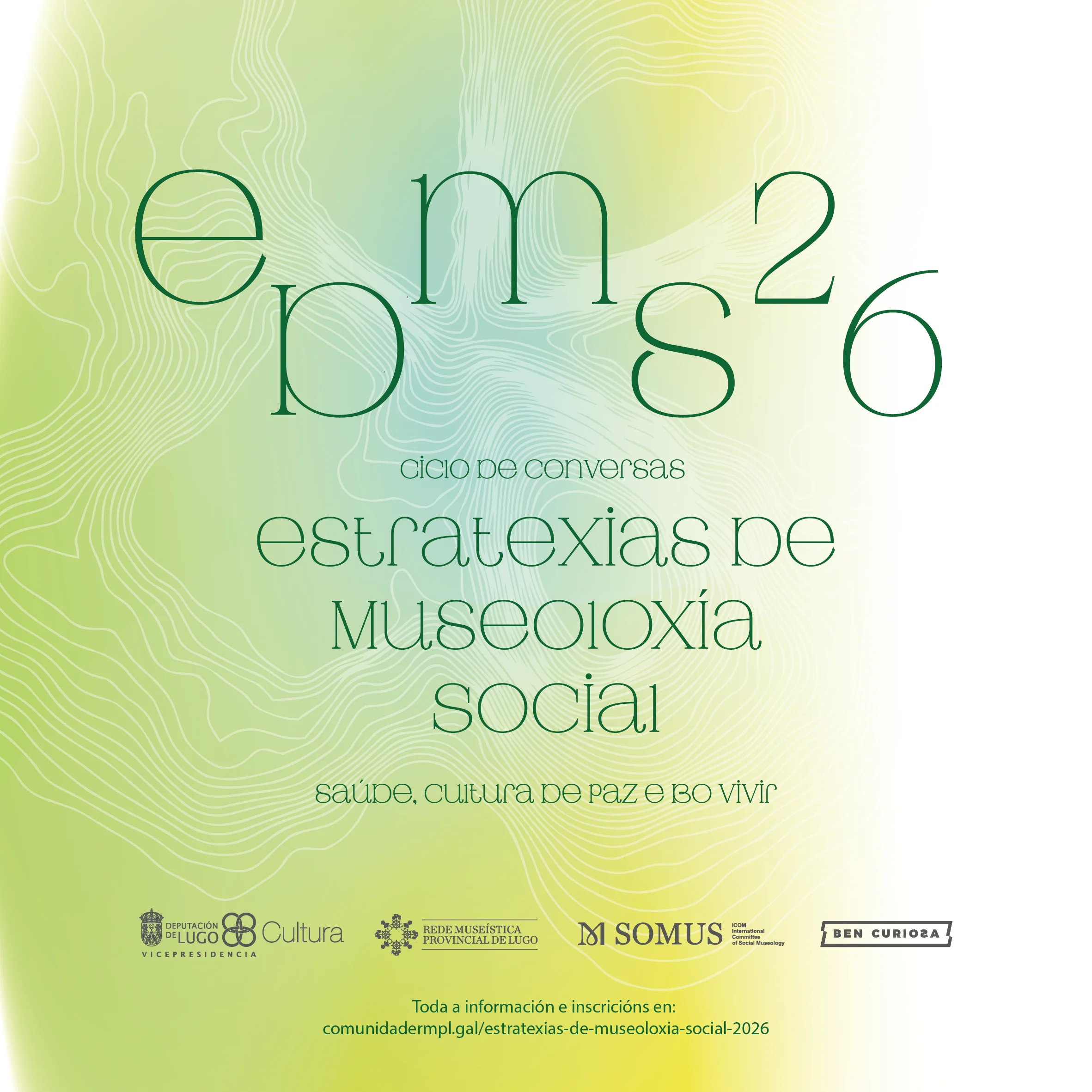 Cartel de Estratexias de Museoloxías Social 2026. Mostra o lema deste ano: Saúde, Cultura de Paz e Bo Vivir.