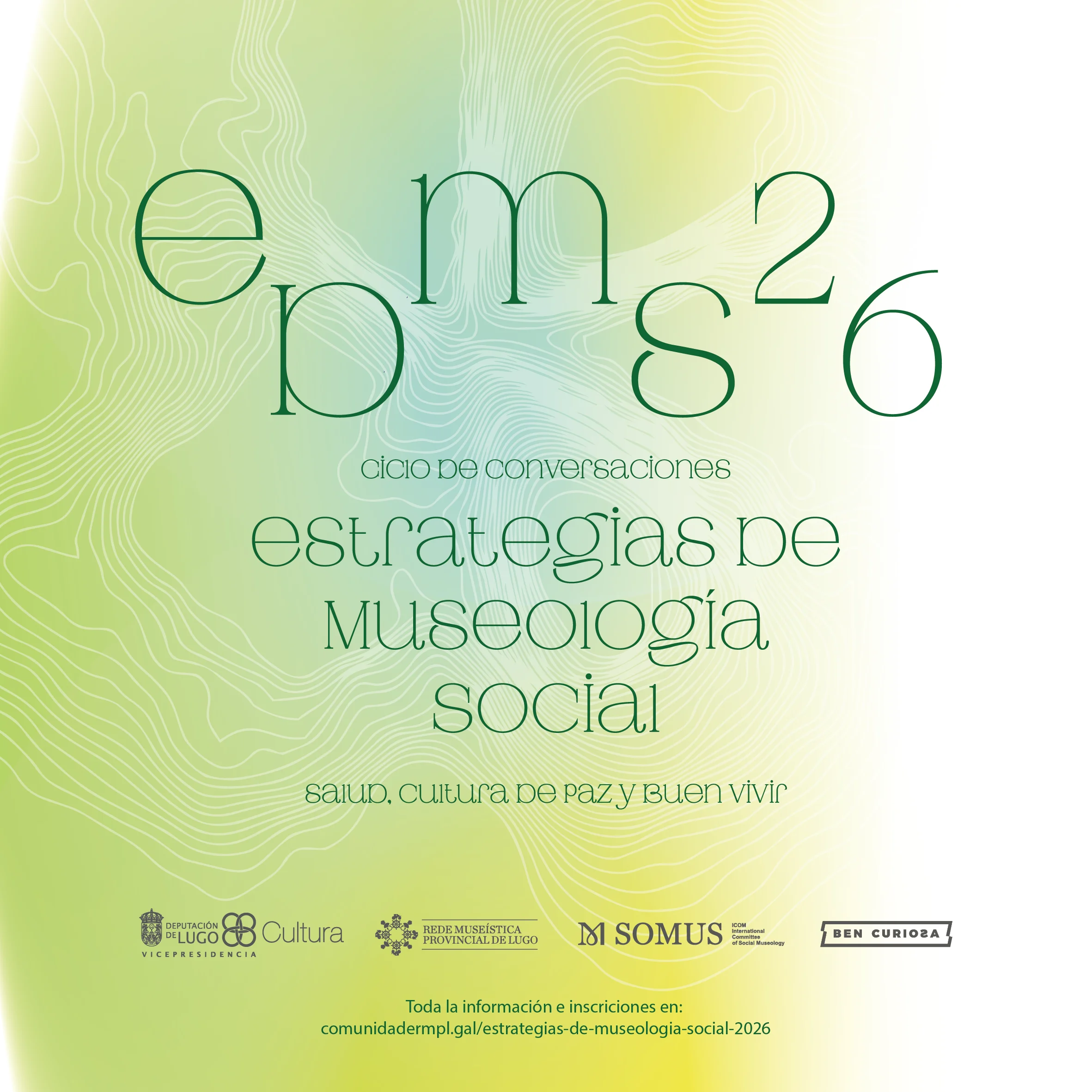 Cartel de Estrategias de Museología Social 2026. Muestra el lema de este año: Salud, Cultura de Paz y Buen Vivir.