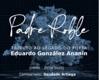 Cartaz da exposición Padre Roble. tributo ao poeta Eduardo Gonzalez Ananin